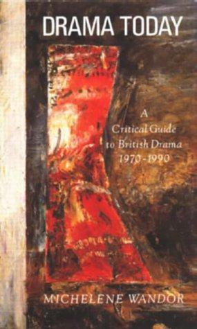 Seller image for Drama Today: A Critical Guide to British Drama 1970-1990 for sale by WeBuyBooks