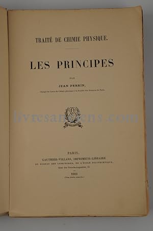 Traité de chimie physique. Les principes