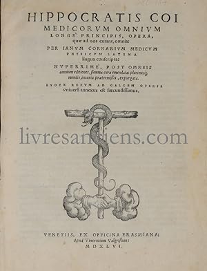 Hippocratis Coi medicorum omnium longe principis, Opera, quae ad nos extant, omnia