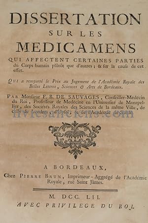 Dissertation sur les médicamens qui affectent certaines parties du corps humain plutôt que d'autr...