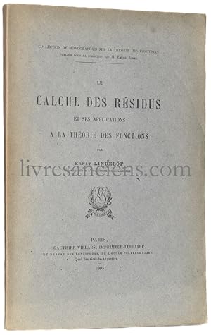 Seller image for Le Calcul des rsidus et ses applications  la thorie des fonctions for sale by Eric Zink Livres anciens