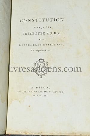 Constitution française, présentée au Roi par l'Assemblée nationale le 3 septembre 1791