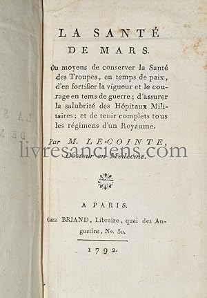 Image du vendeur pour La Sant de Mars ou moyen de conserver la Sant des Troupes mis en vente par Eric Zink Livres anciens