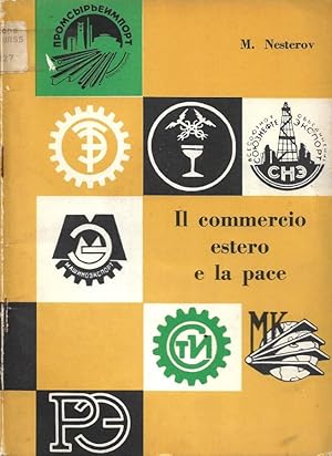 Seller image for Il commercio estero e la pace for sale by Biblioteca di Babele