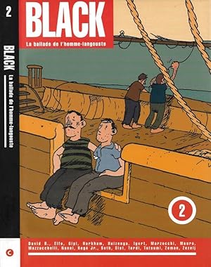 Bild des Verkufers fr Black. La ballade de l'homme-langouste. Numro Deux: Hiver 2005 zum Verkauf von Biblioteca di Babele