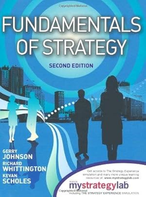 Seller image for Fundamentals of Strategy, 2/e with MyStrategyLab and The Strategy Experience simulation for sale by WeBuyBooks