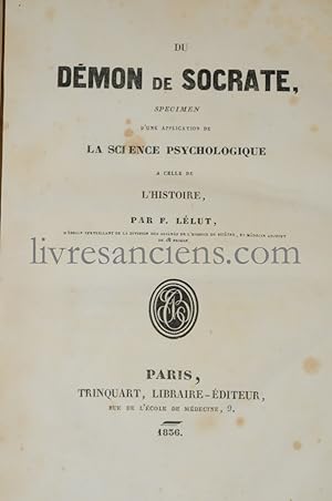 Seller image for Du Dmon de Socrate specimen d'une application de la science psychologique  celle de l'Histoire for sale by Eric Zink Livres anciens