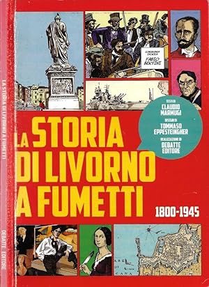 Bild des Verkufers fr La storia di Livorno a fumetti (1800-1945) zum Verkauf von Biblioteca di Babele