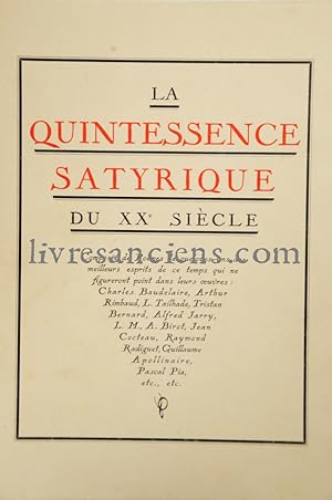 La Quintessence satyrique du XXe siècle, composée de poèmes de quelques-uns des meilleurs esprits...