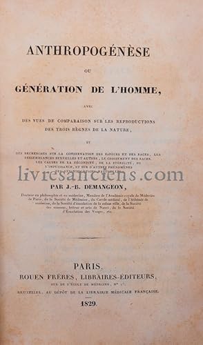 Anthropogénèse ou génération de l'Homme, avec des vues de comparaison sur les reproductions des t...