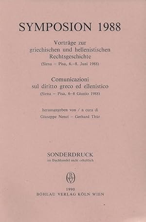 Imagen del vendedor de Symposium 1988. Vortrage zur griechischen und hellenistichen Rechtsgeschichte (Siena - Pisa, 6.-8. Juni 1988) / Symposium 1988. Comunicazioni sul diritto greco ed ellenistico (Siena - Pisa, 6-8 Giunio 1988) a la venta por Biblioteca di Babele