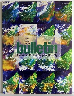 Bild des Verkufers fr BAMS Bulletin of the American Meteorological Society June 2000 Volume 81 Number 6 zum Verkauf von Argyl Houser, Bookseller