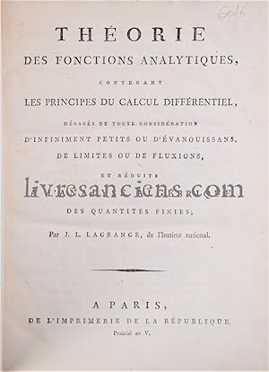 Théorie des fonctions analytiques, contenant les principes du calcul différentiel, dégagés de tou...