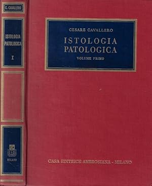 Imagen del vendedor de Istologia patologica vol. I a la venta por Biblioteca di Babele