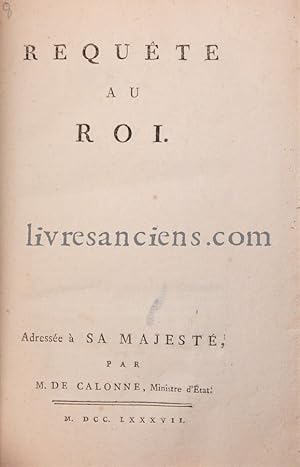 Requête au Roi, adressée à sa Majesté [suivi de] Éclaircissements et pièces justificatives