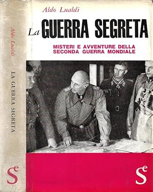 Imagen del vendedor de La guerra segreta Misteri e avventure della seconda guerra mondiale a la venta por Biblioteca di Babele