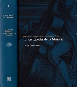 Bild des Verkufers fr Enciclopedia della Musica. Vol. I: La musica europea dal gregoriano a Bach zum Verkauf von Biblioteca di Babele