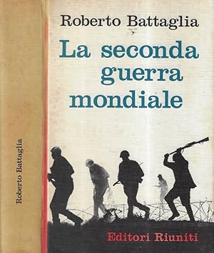 Image du vendeur pour La seconda guerra mondiale mis en vente par Biblioteca di Babele