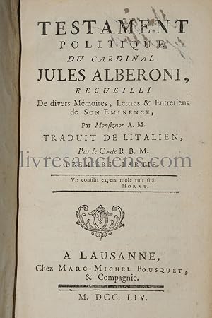 Imagen del vendedor de Testament Politique Du Cardinal Jules Alberoni, Recueilli De Divers Mmoires, Lettres & Entretiens De Son Eminence a la venta por Eric Zink Livres anciens