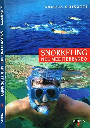 Bild des Verkufers fr Snorkeling nel Mediterraneo zum Verkauf von Biblioteca di Babele