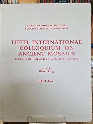 Imagen del vendedor de Fifth International Colloquium on Ancient Mosaics Held at Bath, England, on September 5-12, 1987 Part Two a la venta por High Street Books