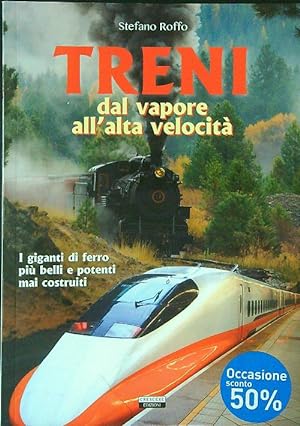 Bild des Verkufers fr Treni Dal vapore all'alta velocita' zum Verkauf von Librodifaccia