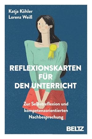 Seller image for Reflexionskarten für den Unterricht : Zur Selbstreflexion und kompetenzorientierten Nachbesprechung for sale by AHA-BUCH GmbH