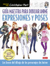 Guía maestra para dibjar anime. Expresiones y poses