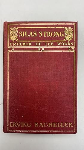 Imagen del vendedor de Silas Strong. Emperor of the Woods a la venta por librisaggi