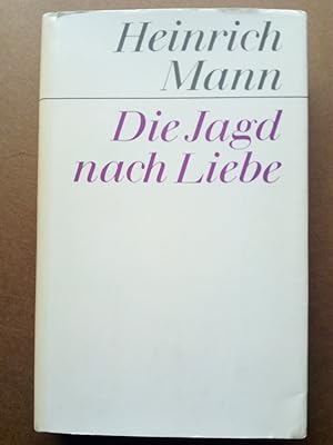 Image du vendeur pour Die Jagd nach Liebe - Roman mis en vente par Versandantiquariat Jena