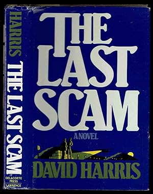 The Last Scam: A Novel