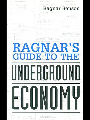 Seller image for Ragnar's guide to the underground economy for sale by Librodifaccia