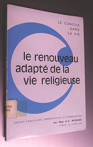Seller image for Le renouveau adapt de la vie religieuse (dcret conciliaire). Le Concile dans la vie for sale by Livresse