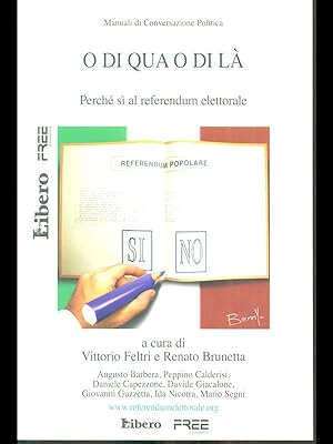 Bild des Verkufers fr O di qua o di la zum Verkauf von Librodifaccia