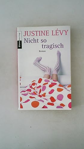 Seller image for NICHT SO TRAGISCH. Roman for sale by HPI, Inhaber Uwe Hammermller