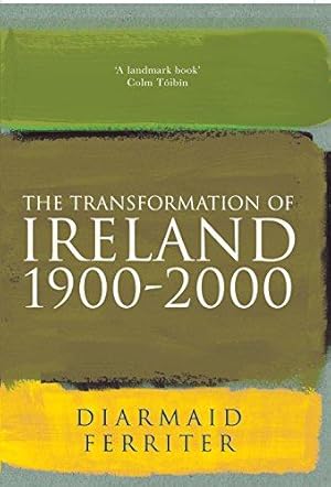 Seller image for The Transformation Of Ireland 1900-2000 for sale by WeBuyBooks