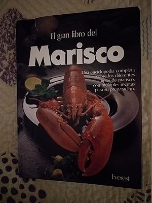 Bild des Verkufers fr El Gran Libro del Marisco: La cocina prctica del marisco y una completa enciclopedia ilustrada con fotografas en color (Gran gourmet) zum Verkauf von Libros Ramban