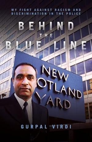 Immagine del venditore per Behind the Blue Line: My Fight Against Racism and Discrimination in the Met venduto da WeBuyBooks