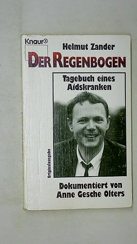 Bild des Verkufers fr DER REGENBOGEN. Tagebuch e. Aidskranken zum Verkauf von HPI, Inhaber Uwe Hammermller