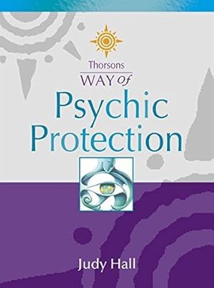 Bild des Verkufers fr Thorsons Way of    PSYCHIC PROTECTION [New edition]: xxviii zum Verkauf von WeBuyBooks