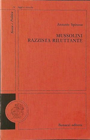 Seller image for Mussolini razzista riluttante for sale by Librodifaccia