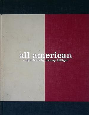 Seller image for All american. A style book by Tommy Hilfiger for sale by FolignoLibri