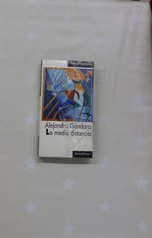 Seller image for La media distancia for sale by Librera Alonso Quijano