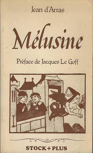 Immagine del venditore per Mlusine ou l'histoire des Lusignan Prface de Jacques Le Goff venduto da Librairie l'Aspidistra