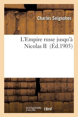 Bild des Verkufers fr L'Empire russe jusqu' Nicolas II (French Edition) zum Verkauf von moluna