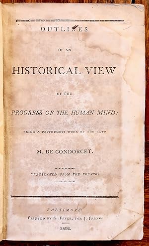 OUTLINES OF AN HISTORICAL VIEW OF THE PROGRESS OF THE HUMAN MIND