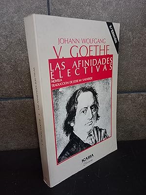 Imagen del vendedor de Las Afinidades Electivas (Literara). Johann Wolfgang V. Goethe. a la venta por Lauso Books