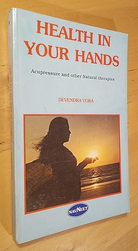 Seller image for Health in Your Hands (Based on Acupressure/Reflexology and other Natural Therapies for sale by Llibres Bombeta