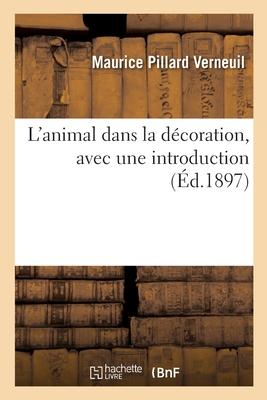 Bild des Verkufers fr L'animal dans la dcoration, avec une introduction (French Edition) zum Verkauf von moluna