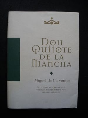 Imagen del vendedor de Don Quijote de la Mancha. Seleccin de captulos y versin modernizada por Andrs Amors a la venta por Vrtigo Libros
